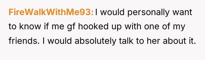 FireWalkWithMe93 I would personally want to know if me gf...