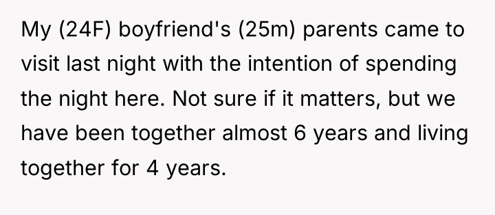 My (24F) boyfriend's (25m) parents came to visit last night...