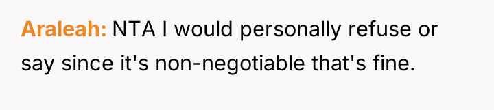 Araleah NTA I would personally refuse or say since it's...