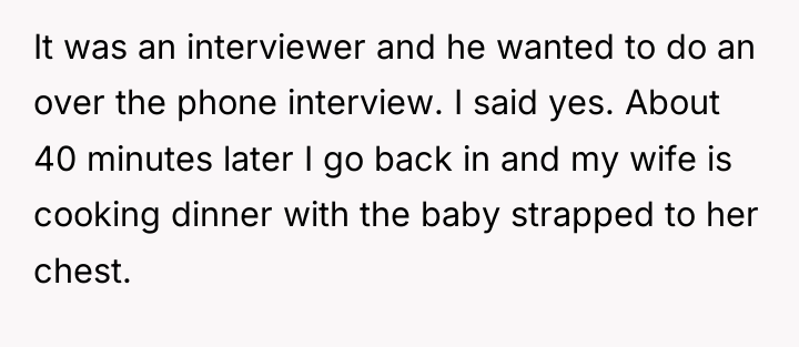 It was an interviewer and he wanted to do an...