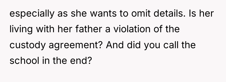 especially as she wants to omit details. Is her living...