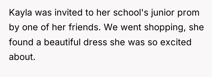 Kayla was invited to her school's junior prom by one...