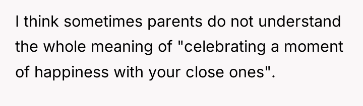 I think sometimes parents do not understand the whole meaning...