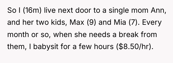 So I (16m) live next door to a single mom...
