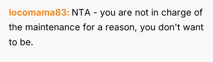 locomama83 NTA - you are not in charge of the...