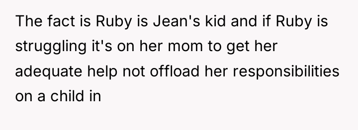 The fact is Ruby is Jean's kid and if Ruby...
