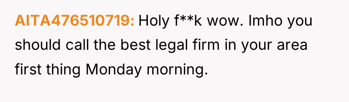 AITA476510719 Holy f**k wow. Imho you should call the best...