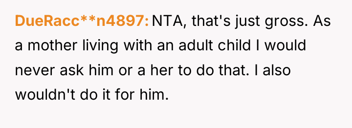 DueRacc**n4897 NTA, that's just gross. As a mother living with...