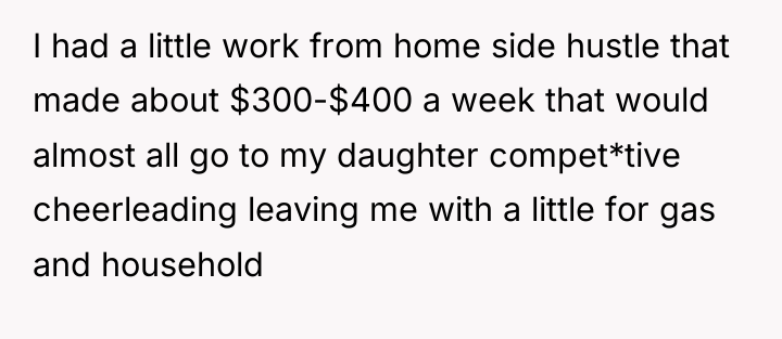 I had a little work from home side hustle that...