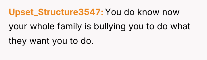 Upset_Structure3547 You do know now your whole family is bullying...
