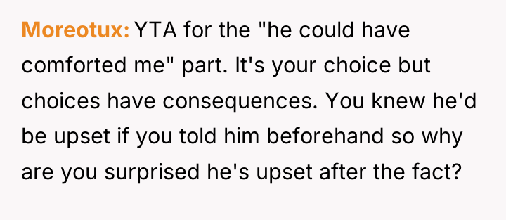 Moreotux YTA for the "he could have comforted me" part....