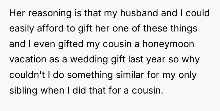 Her reasoning is that my husband and I could easily...