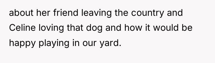 about her friend leaving the country and Celine loving that...