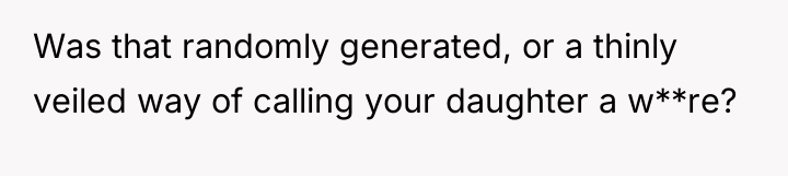 Was that randomly generated, or a thinly veiled way of...
