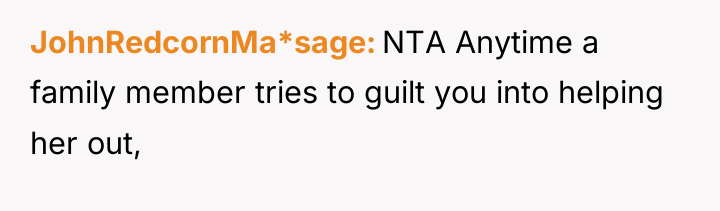 JohnRedcornMa*sage NTA Anytime a family member tries to guilt you...