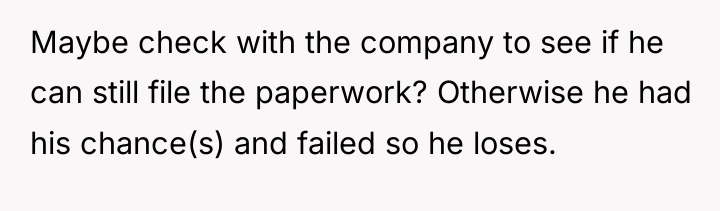 Maybe check with the company to see if he can...
