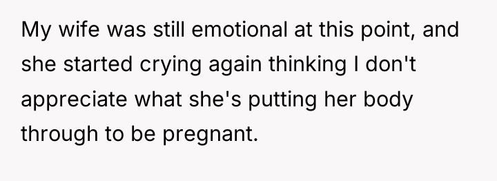 My wife was still emotional at this point, and she...