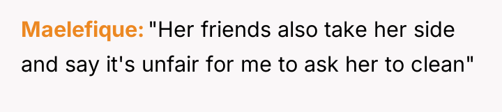 Maelefique "Her friends also take her side and say it's...