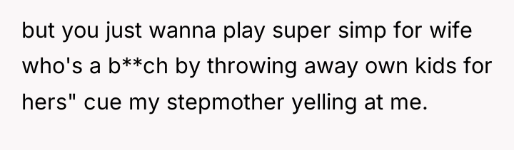 but you just wanna play super simp for wife who's...