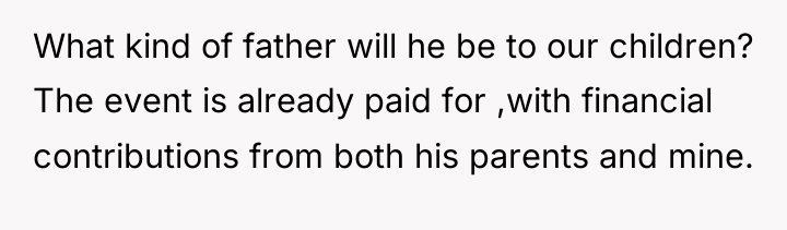 What kind of father will he be to our children?...