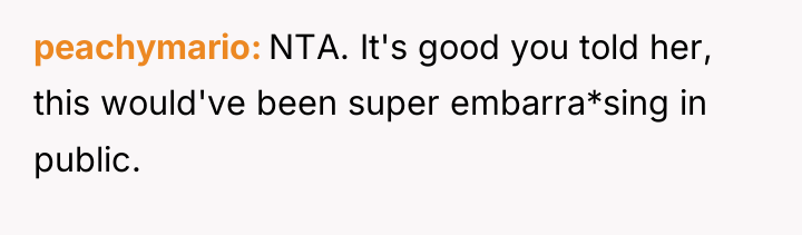 peachymario NTA. It's good you told her, this would've been...