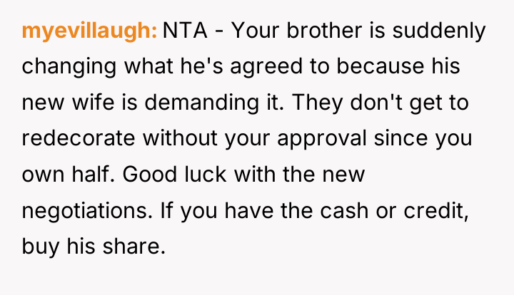 myevillaugh NTA - Your brother is suddenly changing what he's...