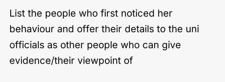 List the people who first noticed her behaviour and offer...