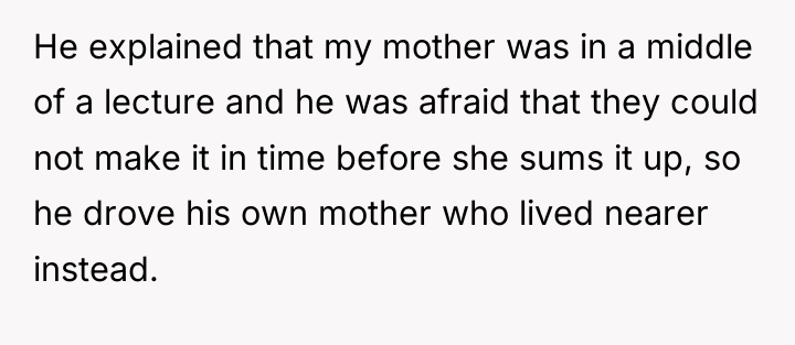 He explained that my mother was in a middle of...