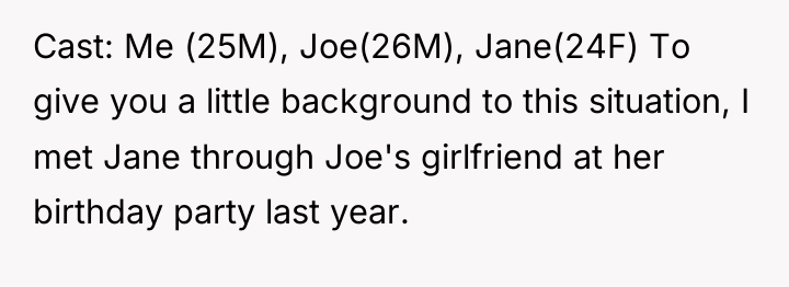 Cast: Me (25M), Joe(26M), Jane(24F) To give you a little...