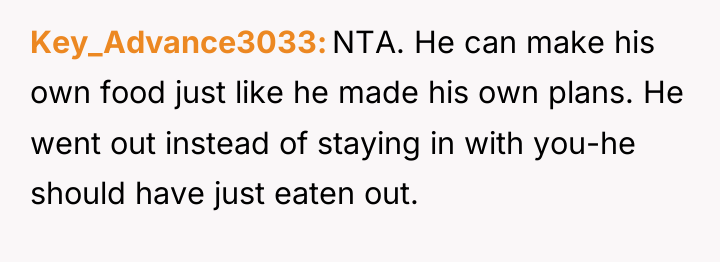 Key_Advance3033 NTA. He can make his own food just like...