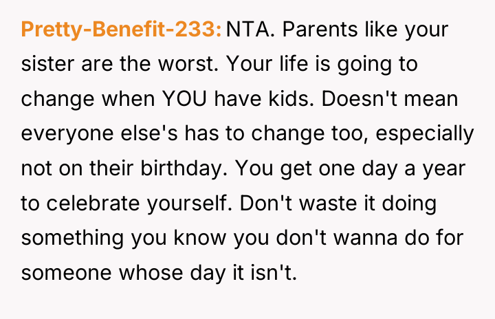 Pretty-Benefit-233 NTA. Parents like your sister are the worst. Your...