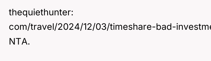 thequiethunter com/travel/2024/12/03/timeshare-bad-investment-how-timeshares-work-contracts/: NTA.