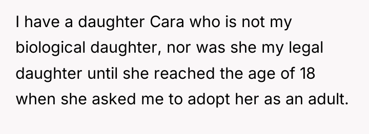 I have a daughter Cara who is not my biological...