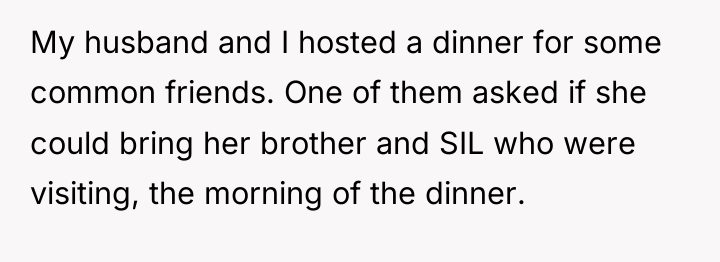 My husband and I hosted a dinner for some common...