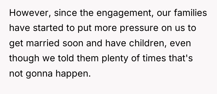 However, since the engagement, our families have started to put...