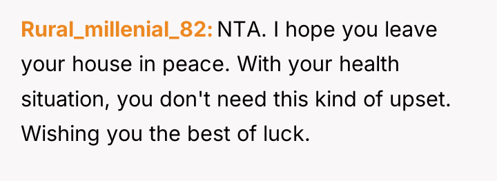 Rural_millenial_82 NTA. I hope you leave your house in peace....