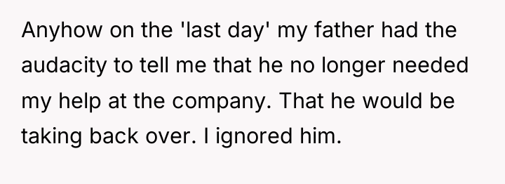 Anyhow on the 'last day' my father had the audacity...