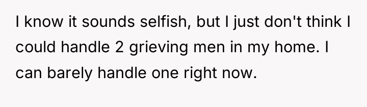 I know it sounds selfish, but I just don't think...
