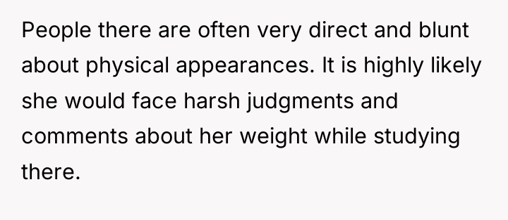 People there are often very direct and blunt about physical...