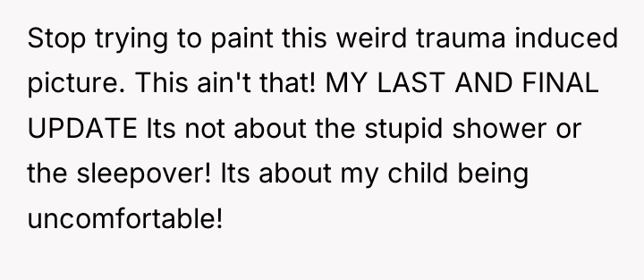 Stop trying to paint this weird trauma induced picture. This...