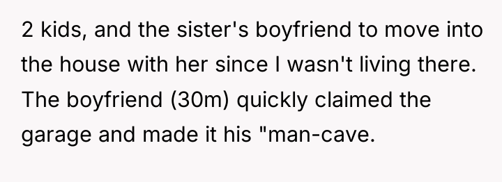 2 kids, and the sister's boyfriend to move into the...