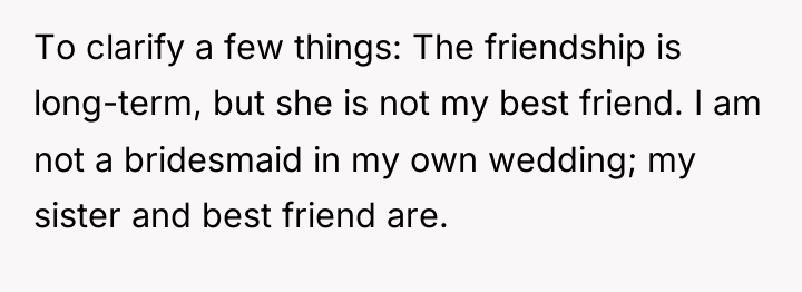 To clarify a few things: The friendship is long-term, but...