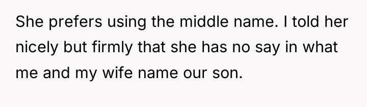 She prefers using the middle name. I told her nicely...
