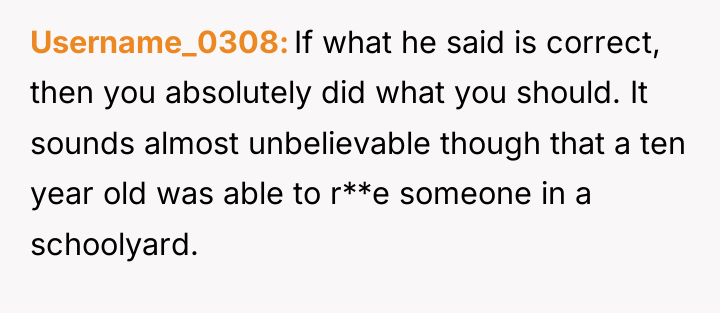 Username_0308 If what he said is correct, then you absolutely...