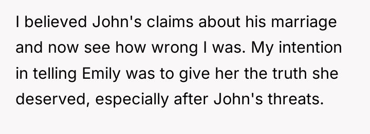 I believed John's claims about his marriage and now see...
