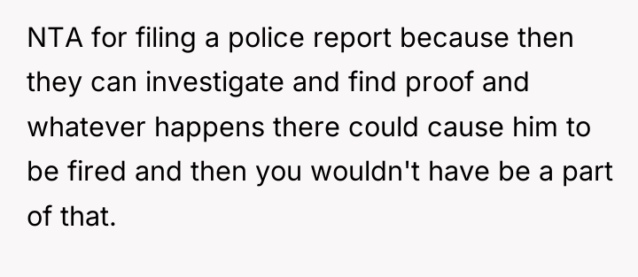 NTA for filing a police report because then they can...