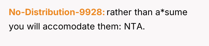 No-Distribution-9928 rather than a*sume you will accomodate them: NTA.