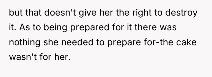 but that doesn't give her the right to destroy it....