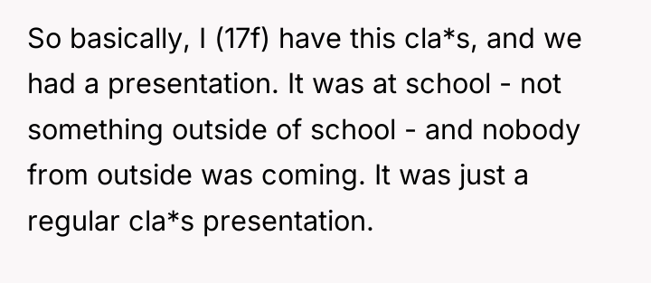 So basically, I (17f) have this cla*s, and we had...