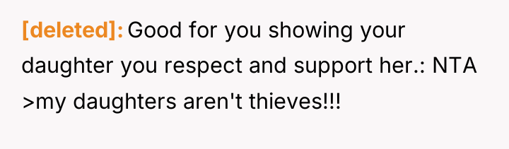 [deleted] Good for you showing your daughter you respect and...